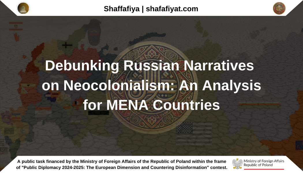 Debunking Russian Narratives  on Neocolonialism: An Analysis for MENA Countries