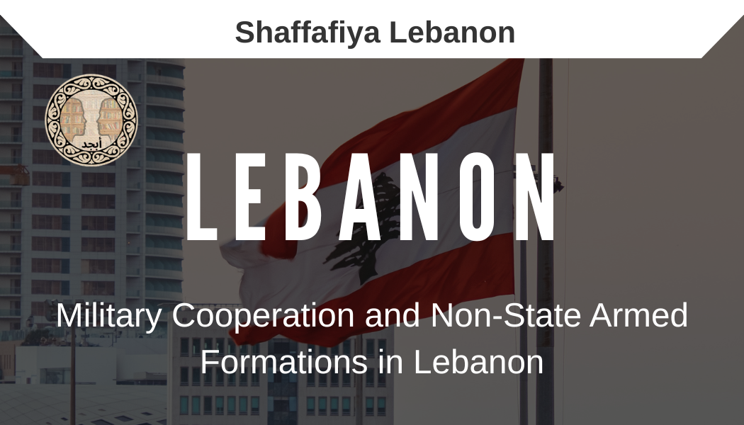 Military Cooperation and Non-State Armed Formations in Lebanon
